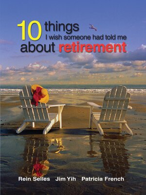 cover image of 10 Things I Wish Someone Had Told Me About Retirement